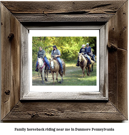 family horseback riding near me in Dunmore, Pennsylvania